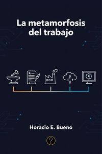Produktbild: La metamorfosis del trabajo