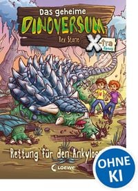 Produktbild: Das geheime Dinoversum Xtra (Band 3) - Rettung f&uuml;r den Ankylosaurus