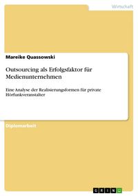 Produktbild: Outsourcing als Erfolgsfaktor f&uuml;r Medienunternehmen