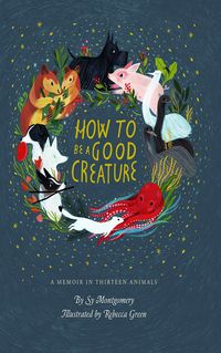 Produktbild: Montgomery, S: How to Be a Good Creature