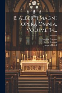 Produktbild: B. Alberti Magni Opera Omnia, Volume 34...