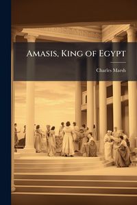 Produktbild: Amasis, King of Egypt