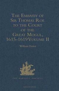 Produktbild: Embassy of Sir Thomas Roe to the Court of the Great Mogul, 1615-1619