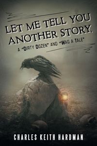 Produktbild: Let Me Tell You Another Story, a "Dirty Dozen" and "Wag a Tale"