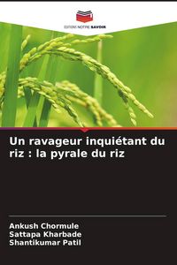 Produktbild: Un ravageur inqui&eacute;tant du riz : la pyrale du riz