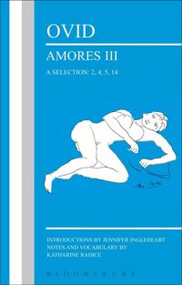 Produktbild: Ovid: Amores III, a Selection: 2, 4, 5, 14