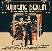Bild vom Artikel Swinging Berlin - Tanzmusik der 30er Jahre, 1 Audio-CD vom Autor Goldene Sieben
