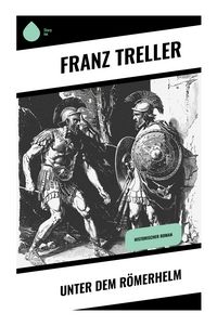 Produktbild: Unter dem R&ouml;merhelm