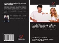 Produktbild: M&oacute;wienie po angielsku do uczni&oacute;w szk&oacute;&iquest; &iquest;rednich