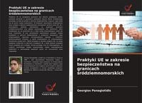 Produktbild: Praktyki UE w zakresie bezpiecze&iquest;stwa na granicach &iquest;r&oacute;dziemnomorskich