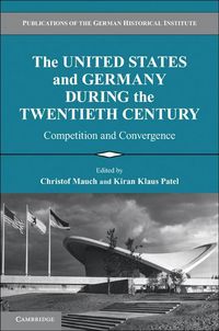 Produktbild: The United States and Germany during the Twentieth Century