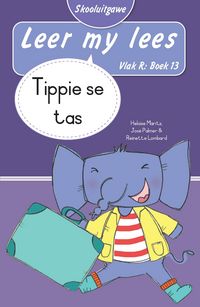 Produktbild: Leer my lees (Vlak R Boek 13): Tippie se tas (Skooluitgawe)