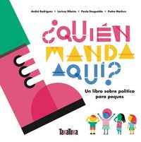 Produktbild: &iquest;Qui&eacute;n manda aqu&iacute;? : un libro sobre pol&iacute;tica para peques