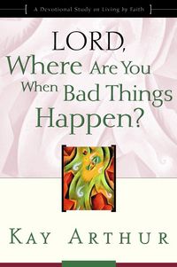 Produktbild: Lord, Where Are You When Bad Things Happen?
