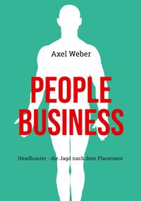 Bild vom Artikel People Business vom Autor Axel Weber