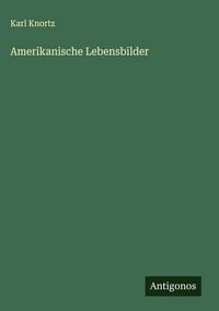 Produktbild: Amerikanische Lebensbilder