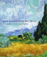 Produktbild: Bailey, M: Van Gogh and Britain