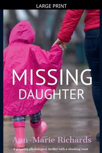 Produktbild: Missing Daughter (A gripping psychological thriller with a shocking twist)