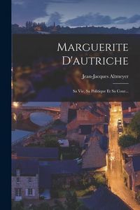Produktbild: Marguerite D'autriche