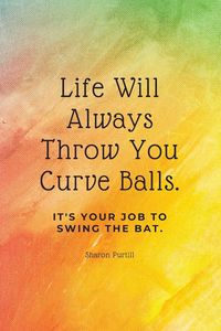 Produktbild: Life Will Always Throw You Curve Balls