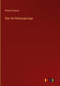 Produktbild: &Uuml;ber die Nibelungensage