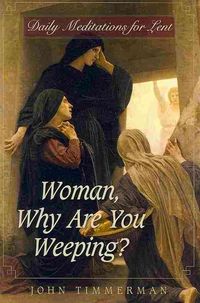 Produktbild: Woman, Why Are You Weeping?