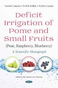Produktbild: Kullaj, E: Deficit Irrigation of Pome and Small Fruits (Pear