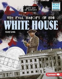 Produktbild: The Real History of the White House