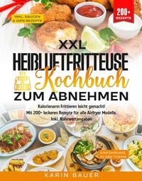 Produktbild: XXL Hei&szlig;luftfritteuse Kochbuch zum Abnehmen