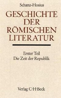 Produktbild: Geschichte der r&ouml;mischen Literatur, Die Zeit der Republik