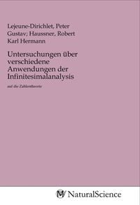 Produktbild: Untersuchungen &uuml;ber verschiedene Anwendungen der Infinitesimalanalysis