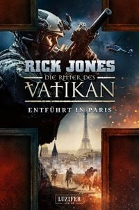 Produktbild: ENTF&Uuml;HRT IN PARIS (Die Ritter des Vatikan 5)
