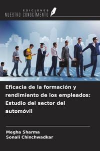 Produktbild: Eficacia de la formaci&oacute;n y rendimiento de los empleados: Estudio del sector del autom&oacute;vil