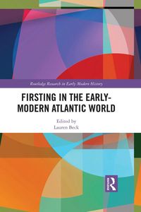 Produktbild: Firsting in the Early-Modern Atlantic World