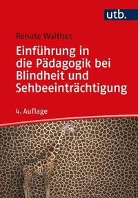 Produktbild: Einf&uuml;hrung in die P&auml;dagogik bei Blindheit und Sehbeeintr&auml;chtigung
