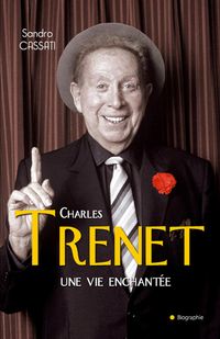 Produktbild: Charles Trenet une vie enchant&eacute;e