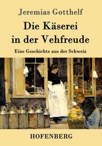 Produktbild: Die K&auml;serei in der Vehfreude