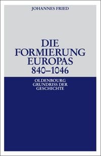 Produktbild: Die Formierung Europas 840-1046