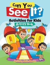 Produktbild: Can You See It? Activities for Kids Activity Book