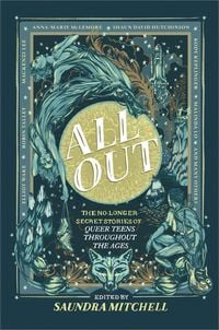 Produktbild: All Out: The No-Longer-Secret Stories of Queer Teens Throughout the Ages