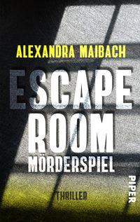 Bild vom Artikel Escape Room: Mörderspiel vom Autor Alexandra Maibach