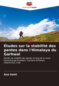 Produktbild: &Eacute;tudes sur la stabilit&eacute; des pentes dans l'Himalaya du Garhwal