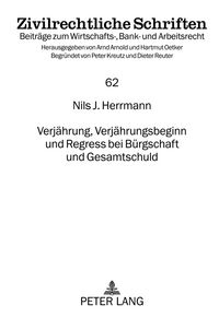 Produktbild: Verj&auml;hrung, Verj&auml;hrungsbeginn und Regress bei B&uuml;rgschaft und Gesamtschuld