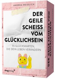 Bild vom Artikel Der geile Scheiß vom Glücklichsein – 55 Glückskarten, die dein Leben verändern vom Autor Andrea Weidlich