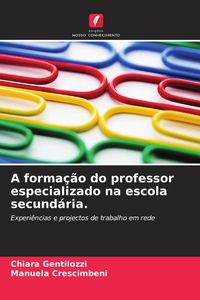 Produktbild: A forma&ccedil;&atilde;o do professor especializado na escola secund&aacute;ria.