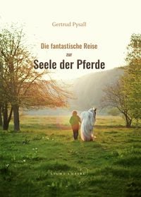 Produktbild: Die fantastische Reise zur Seele der Pferde