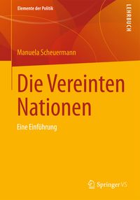 Bild vom Artikel Die Vereinten Nationen vom Autor Manuela Scheuermann