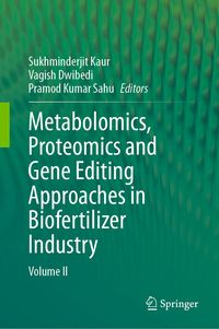 Produktbild: Metabolomics, Proteomics and Gene Editing Approaches in Biofertilizer Industry