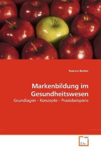 Produktbild: Becker, D: Markenbildung im Gesundheitswesen