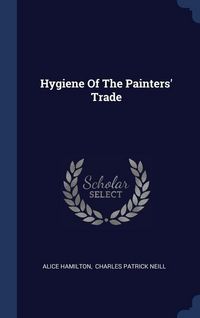 Produktbild: Hygiene Of The Painters' Trade